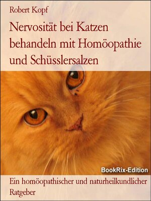 cover image of Nervosität bei Katzen behandeln mit Homöopathie und Schüsslersalzen